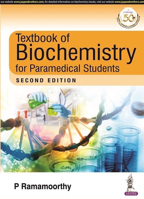 Textbook of Biochemistry for Paramedical Students 2nd Edition 2021 By P Ramamoorthy