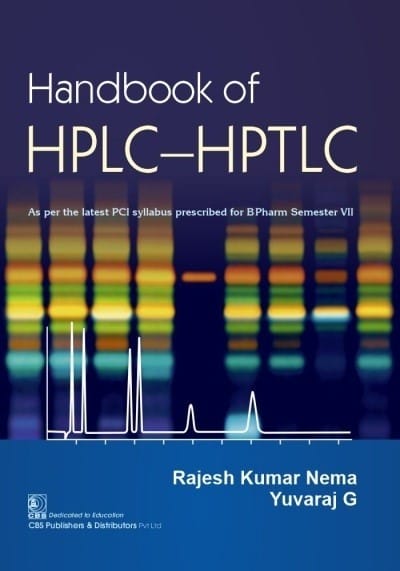 Handbook Of HPLC HPTLC As Per The Latest PCI Syllabus Prescribed For BPharm Semester VII By Rajesh Kumar