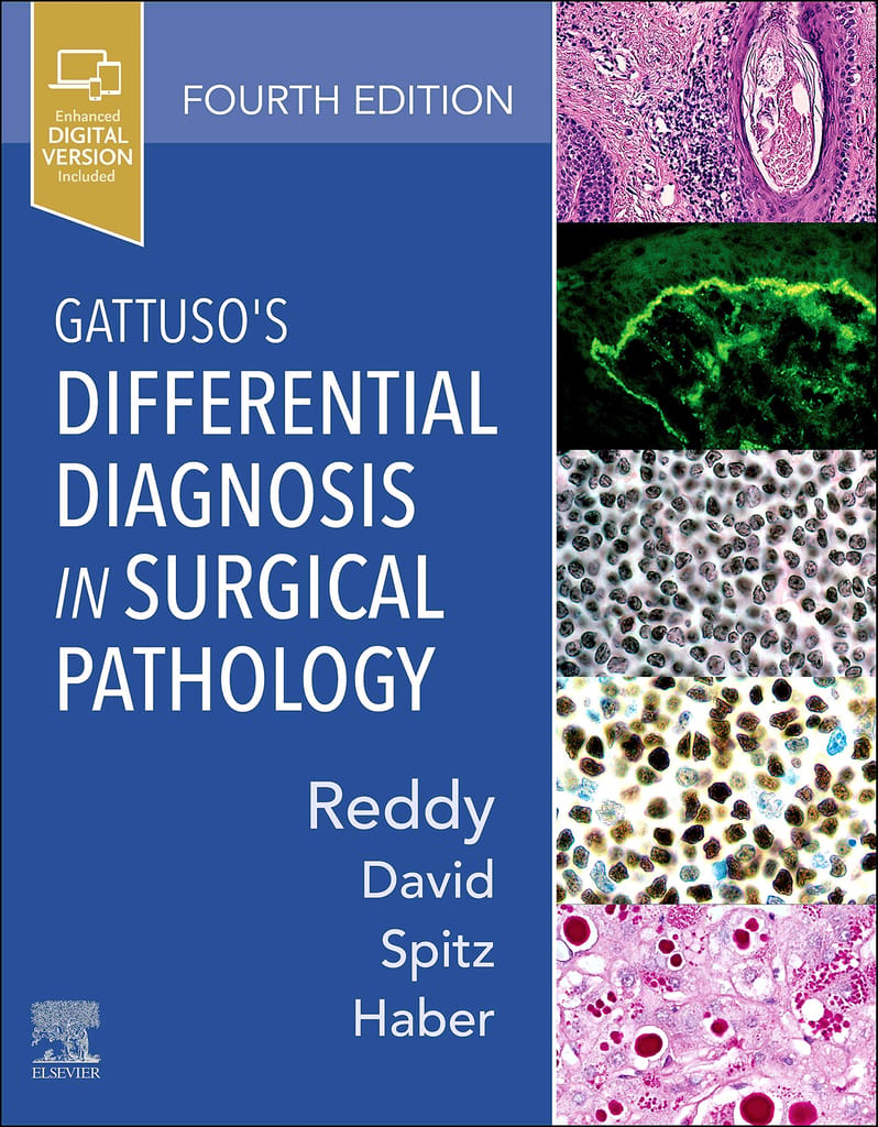 Gattuso's Differential Diagnosis in Surgical Pathology 4th edition 2021 by Vijaya B. Reddy, Odile David