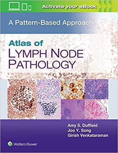 Atlas of Lymph Node Pathology 2020 By Amy S. Duffield