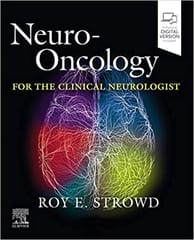 Neuro-Oncology for the Clinical Neurologist 1st Edition 2020 By Roy E. Strowd