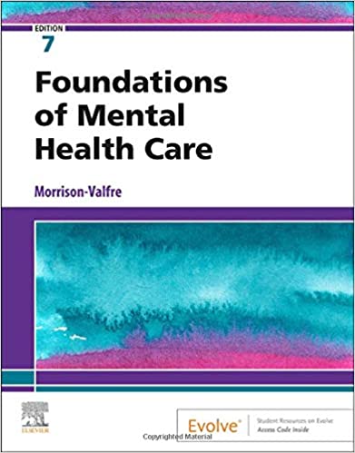 Foundations of Mental Health Care 7th Edition 2020 By Morrison Valfre