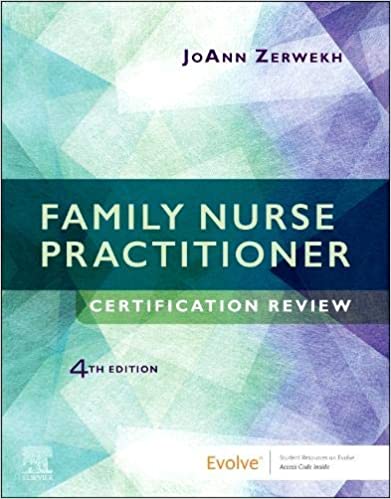 Family Nurse Practitioner Certification Review 4th Edition 2020 By JoAnn Zerwekh