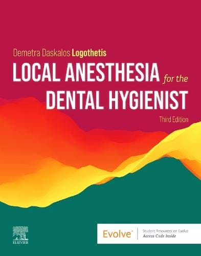 Local Anesthesia for the Dental Hygienist 3rd edition 2021 by Logothetis