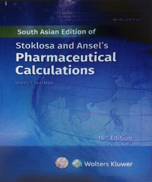 Stoklosa and Ansel's Pharmaceutical Calculations (SAE) 16th Edition 2022 By Shelly J Stockton