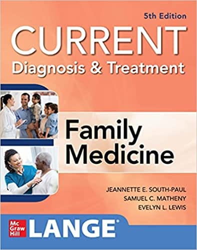 CURRENT Diagnosis & Treatment in Family Medicine 5th Edition 2020 By Jeannette E. South-Paul