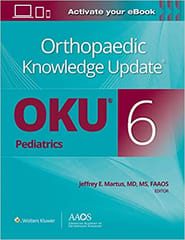 Orthopaedic Knowledge Update Pediatrics (OKU 6) 2022 By Jeffrey E. Martus