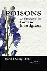 Poisons: An Introduction for Forensic Investigators 2021 By David George