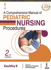 A Comprehensive Manual of Pediatric Nursing Procedures 2nd Edition 2021 By Kavitha K