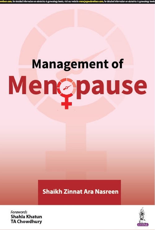 Management of Menopause 1st Edition 2022 By Shaikh Zinnat Ara Nasreen