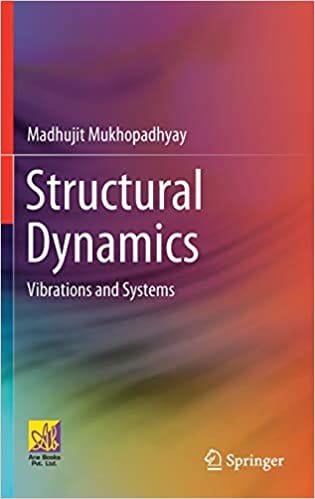 Structural Dynamics 2021 By Madhujit Mukhopadhyay