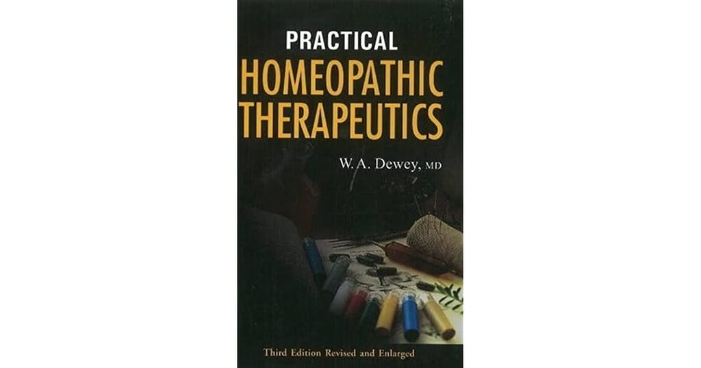 Practical Homoeopathic Therapeutics 3rd Edition By W.A. Dewey