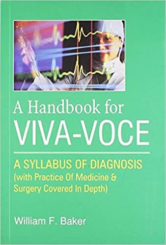 A Handbook for Viva-Voce: A Syllabus of Diagnosis By William F. Baker