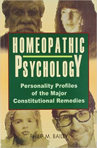 Homeopathic Psychology By Philip M. Bailey