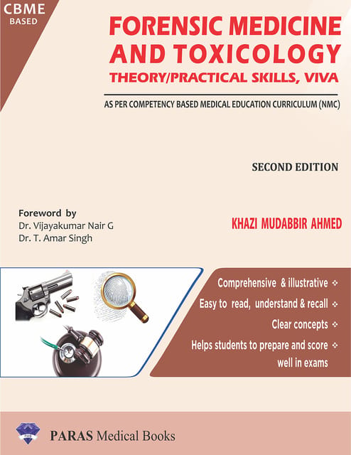 Forensic Medicine and Toxicology (Theory/Practical skills, Viva) 2nd Edition 2021 By Khazi Mudabbir Ahmed