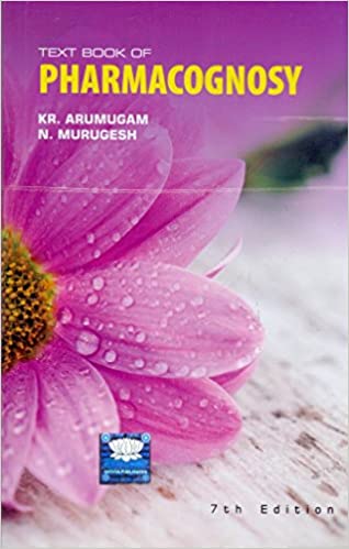 Text Book Of Pharmacognosy 7th Edition By Murugesh