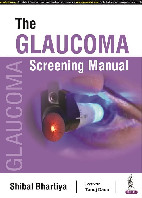 The GLAUCOMA Screening Manual 1st Edition 2022 By Shibal Bhartiya