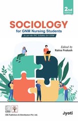 Sociology for GNM Nursing Students 2nd Edition 2022 By Jyoti