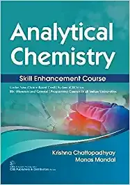 Analytical Chemistry Skill Enhancement Course 2022 By Krishna Chattopadhyay