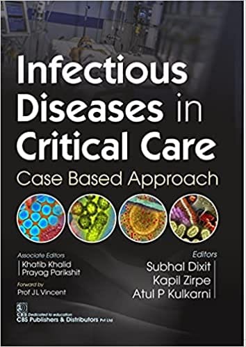 Infectious Diseases in Critical Care Case-Based Approach 2022 By Subhal Dixit