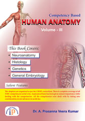 Competency Based Human Anatomy: Volume III, First Edition, 2021, By Dr. A. Prasanna Veera Kumar