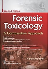 Forensic Toxicology A Comparative Approach 2nd Edition 2022 By Vipul Ambade