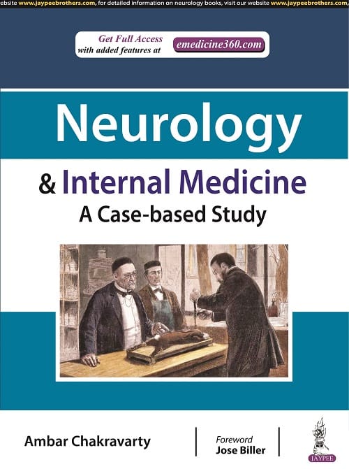 Neurology & Internal Medicine A Case?based Study 1st Edition 2021 By Ambar Chakravarty