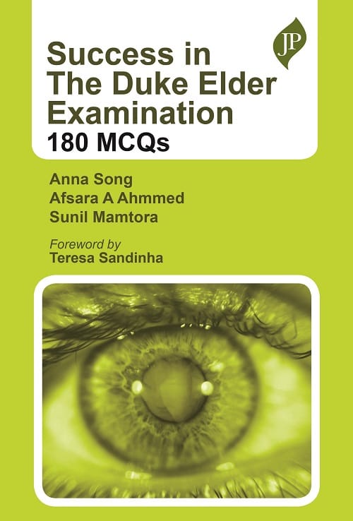 Success in The Duke Elder Examination 180 MCQs 1st Edition 2022 By Anna Song