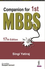 Companion for 1st MBBS 17th Edition 2021 By Singi Yatiraj