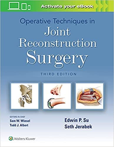 Operative Techniques in Joint Reconstruction Surgery 3rd Edition 2022 By Edwin Su