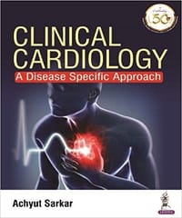 Clinical Cardiology: A Disease Specific Approach 1st Edition 2021 by Achyut Sarkar