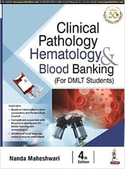 Clinical Pathology, Hematology & Blood Banking 4th Edition 2021 by Nanda Maheshwari