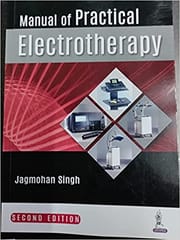 Manual of Practical Electrotherapy 2nd Edition 2022 By Jagmohan Singh
