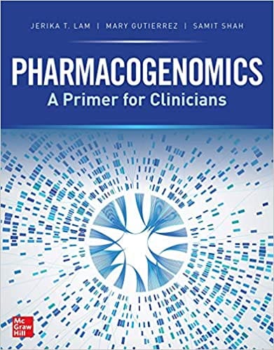 Pharmacogenomics: A Primer for Clinicians 2021 By Jerika T. Lam