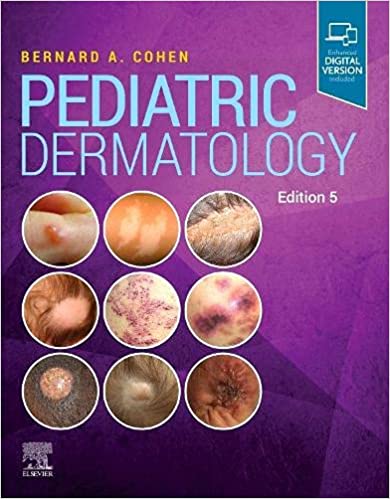 Pediatric Dermatology 5th Edition 2021 By Bernard A Cohen