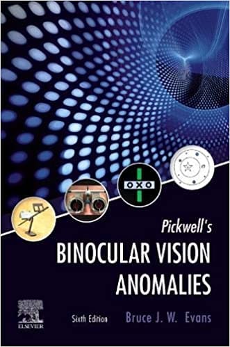 Pickwell's Binocular Vision Anomalies 6th Edition 2021 By Bruce J. W. Evans