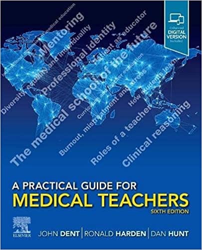 A Practical Guide for Medical Teachers 6th Edition 2021 By John Dent