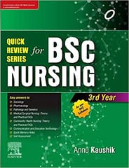 Quick Review Series for B.Sc. Nursing: 3rd Year  1st Edition 2021 By Annu Kaushik