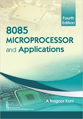 8085 Microprocessor and Applications 4th Edition 2022 By A Nagoor Kani