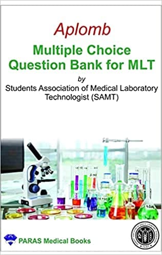 Aplomb Multiple Choice Question Bank for MLT 1st Edition 2022 by Navas Shareef