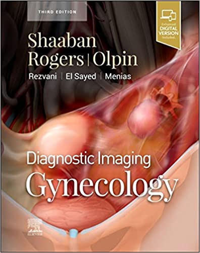 Diagnostic Imaging Gynecology 3rd Edition 2022 by Akram M Shaaban