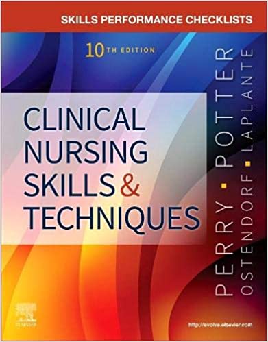 Clinical Nursing Skills & Techniques 10th Edition 2022 by Perry Potter