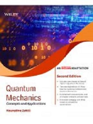 Quantum Mechanics (An Indian Adaptation) Concepts and Applications 2nd Edition 2022 by Nouredine Zettili