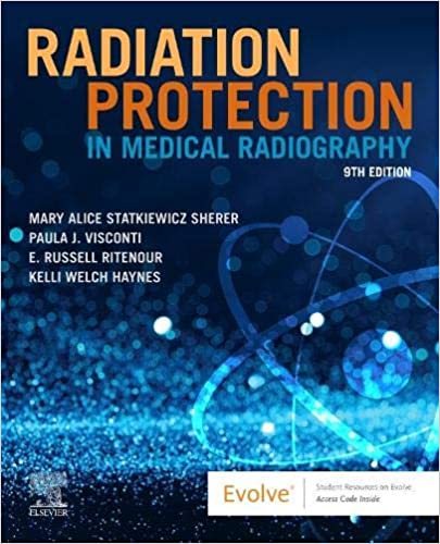 Radiation Protection in Medical Radiography 9th Edition 2022 by Mary Alice