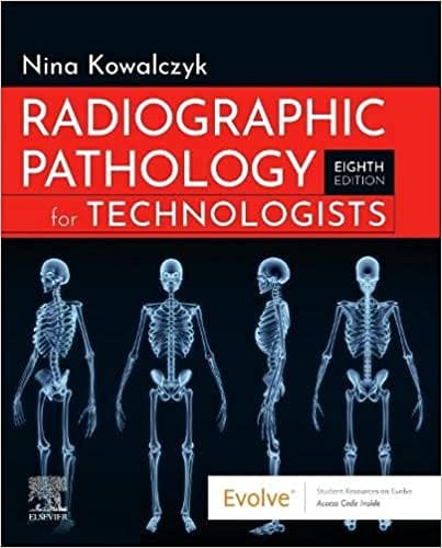 Radiographic Pathology for Technologists 8th Edition 2022 by Nina Kowalczyk