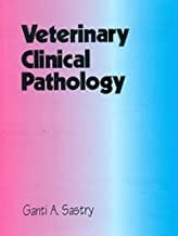 Veterinary Clinical Pathology (Pb 2019)  By Sastry G. A