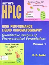 High Performance Liquid Chromatography Quantitative Analysis Of Pharmaceutical Formulations Vol 1 (Hb 2019)  By Sethi P. D