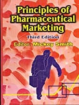 Principles Of Pharmaceutical Marketing 3E  By Smith M.