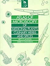 Atlas Of Microscopy Of Medicinal Plants Culinary Herbs And Spices (Hb 2005)  By Jackson B. P