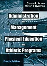Administration And Management Of Physical Education And Athletic Programs 4E (Pb 2015)  By Jensen C.R.